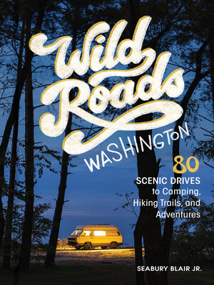 cover image of Wild Roads Washington